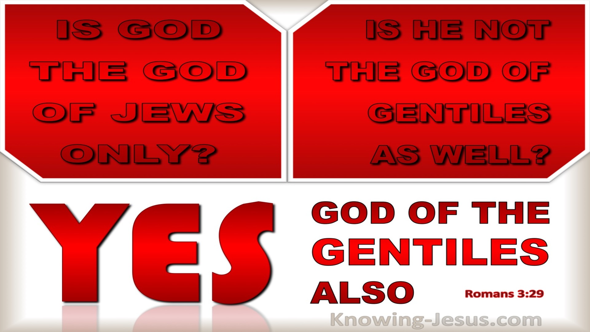 Romans 3:29 God Of The Jews And Gentiles (red)